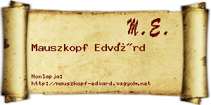 Mauszkopf Edvárd névjegykártya